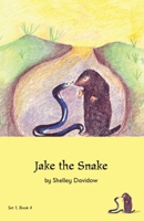 Jake the Snake: Book 4 (Early Phonetic Readers) 1923569945 Book Cover