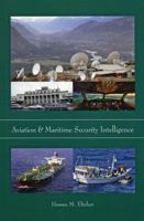 Aviation & Maritime Security Intelligence 0978476018 Book Cover