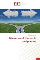 Dilemmas of the semi-peripheries 3639651200 Book Cover