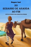 Do Rebanho de Ananda ao Fim: Contos diversos para momentos diversos (Portuguese Edition) 1694126714 Book Cover