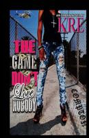 The Game Don't Love Nobody 1453778152 Book Cover