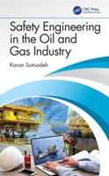 Safety Engineering in the Oil and Gas Industry 1032479736 Book Cover