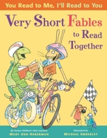 You Read to Me, I'll Read to You: Very Short Fables to Read Together 0316218472 Book Cover