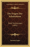 Die Fragen der Schulreform 1141626233 Book Cover