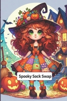 Spooky Sock Swap B0DJ1NQP27 Book Cover