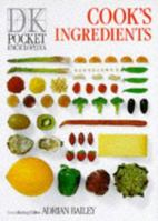 Pocket Encyclopaedia of Cook's Ingredients (DK Pocket Encyclopedia) 0863184359 Book Cover