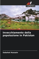 Invecchiamento della popolazione in Pakistan 620562043X Book Cover