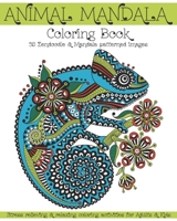 Animal Mandala Coloring Book: 35 Zendoodle & Mandala patterned images. Stress relieving & relaxing coloring activities for Adults & Kids. B08GFD9NJY Book Cover