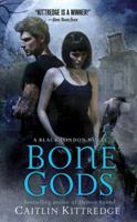 Bone Gods 0312388209 Book Cover