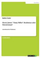 Henry James' "Daisy Miller." Realismus Oder Sittenroman? 3656540551 Book Cover