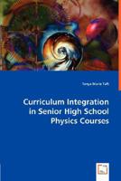 Curriculum Integration in Senior High School Physics Courses 3836492075 Book Cover