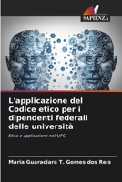 L'applicazione del Codice etico per i dipendenti federali delle università (Italian Edition) 6206902730 Book Cover