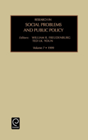 Research in Social Problems and Public Policy, Volume 7 (Research in Social Problems and Public Policy) (Research in Social Problems and Public Policy) 076230278X Book Cover