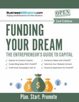 Funding Your Dream: The Entrepreneur's Guide to Capital 1965267157 Book Cover