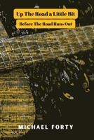Up The Road a Little Bit B0H4ZC9TZG Book Cover