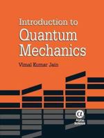 Introduction to Quantum Mechanics 1842656023 Book Cover