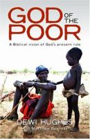 God of the Poor: A Biblical Vision of God's Present Rule 1850782970 Book Cover
