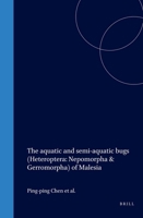 The Aquatic and Semiaquatic Bugs of Malesia and Adjacent Areas (Heteroptera: Nepomorpha and Gerromorpha) 9004147683 Book Cover