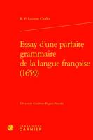 Essay d'Une Parfaite Grammaire de la Langue Francoise (1659) 2406104591 Book Cover