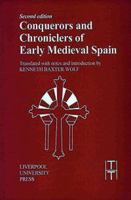 Conquerors and Chroniclers of Early Medieval Spain (Liverpool University Press - Translated Texts for Historians) 0853230471 Book Cover