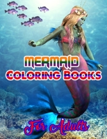 Mermaid Coloring Books For Adults: An Adult Coloring Book with Beautiful Fantasy Women Coloring Books for Adults 1671570103 Book Cover