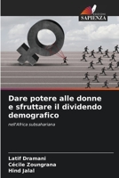 Dare potere alle donne e sfruttare il dividendo demografico: nell'Africa subsahariana 6206198383 Book Cover