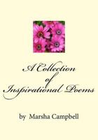 A Collection of Inspirational Poems by Marsha Campbell 1975867416 Book Cover