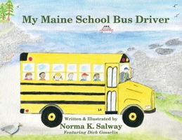 My Maine School Bus Driver 1088201105 Book Cover