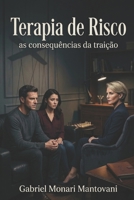 Terapia de risco: As consequências da traição B0GSVW3KXW Book Cover