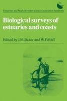 Biological Surveys of Estuaries and Coasts (Estuarine and Brackish Water Sciences Association Handbook) 0521311918 Book Cover