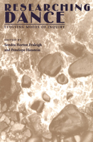 Researching Dance: Evolving Modes of Inquiry 1852730676 Book Cover