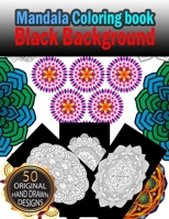 MANDALA Coloring Book Black Background: Beautiful Colouring Mandalas for Stress-Reliefing on Black Background Relaxation and Meditation B08P8SJ8YC Book Cover