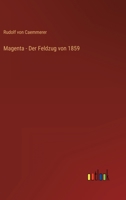 Magenta: Der Feldzug Von 1859 Bis Zur Ersten Entscheidung 0270696210 Book Cover