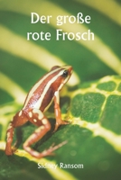 Der große rote Frosch 9357336249 Book Cover