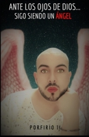 Ante los ojos de Dios...: Sigo siendo un ángel B0BRZ4FZFL Book Cover
