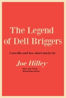 The Legend of Dell Briggers 0999781332 Book Cover