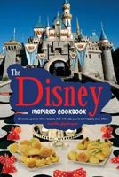 The Disney Inspired Cookbook: 30 Once-Upon-A-Time Recipes, That Will Help You to Eat Happily Ever After! 1986113787 Book Cover