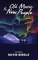Old Songs for New People 1611883180 Book Cover