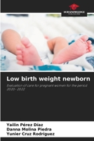 Low birth weight newborn 6202180978 Book Cover