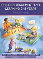 Child Development And Learning, 2 5 Years: Georgia's Story 0761972994 Book Cover