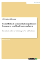 Social Media als kommunikationspolitisches Instrument von Handelsunternehmen: Eine kritische Analyse zur Bestimmung von Vor- und Nachteilen 3656269696 Book Cover