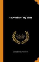 Souvenirs of My Time 1016708491 Book Cover