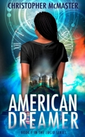 American Dreamer: Lucid, Book 1 1991171641 Book Cover