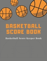 Basketball Score book: Basketball Score Keeper Book For Kids And Adults Busy Raising Ballers Cover 8.5 x 11 inches: 120 sheets: Score Keeper book for basketball games 1675898367 Book Cover