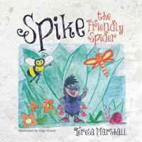 Spike the Friendly Spider 1787192334 Book Cover