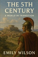The 5th Century: A World in Transition B0DW4DY7HM Book Cover