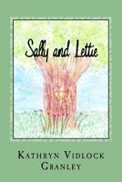 Sally and Lettie: An Unlikely Friendship 1544798156 Book Cover