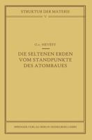 Die Seltenen Erden Vom Standpunkte Des Atombaus 3642494455 Book Cover