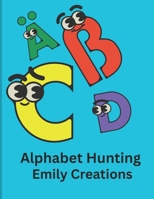 Alphabet Hunting: alphabet learning B0FL1PWWSM Book Cover