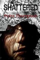 Shattered 1644070065 Book Cover